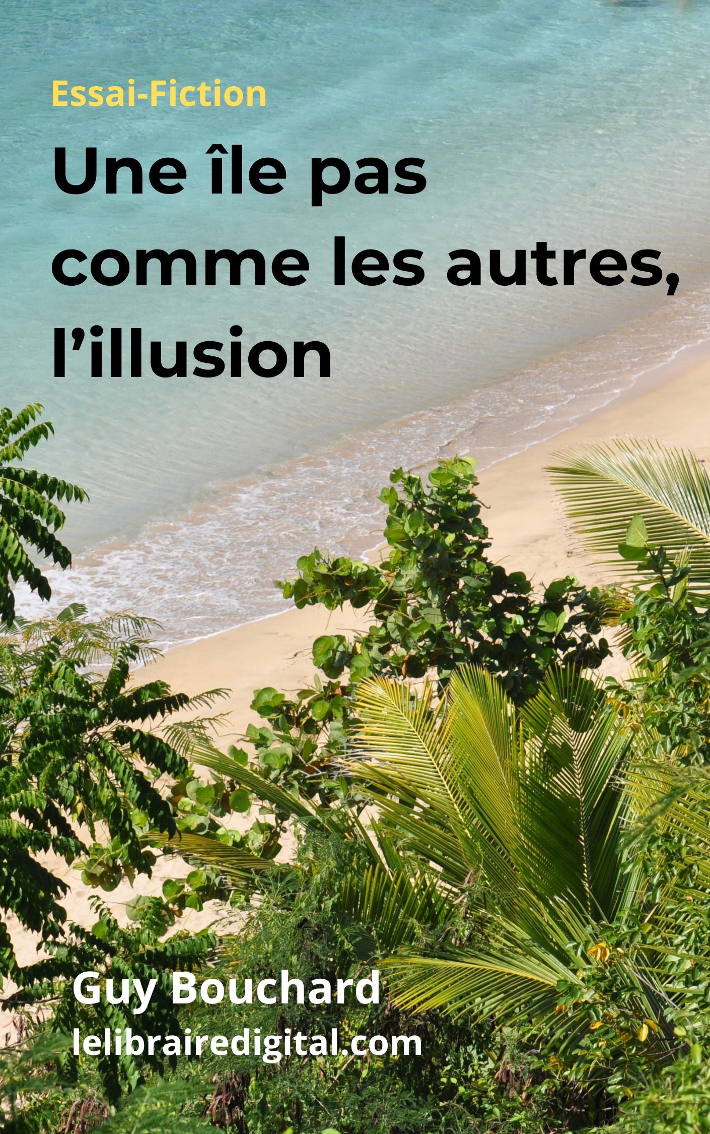 Une île pas comme les autres, l'illusion.